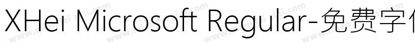 XHei Microsoft Regular字体转换